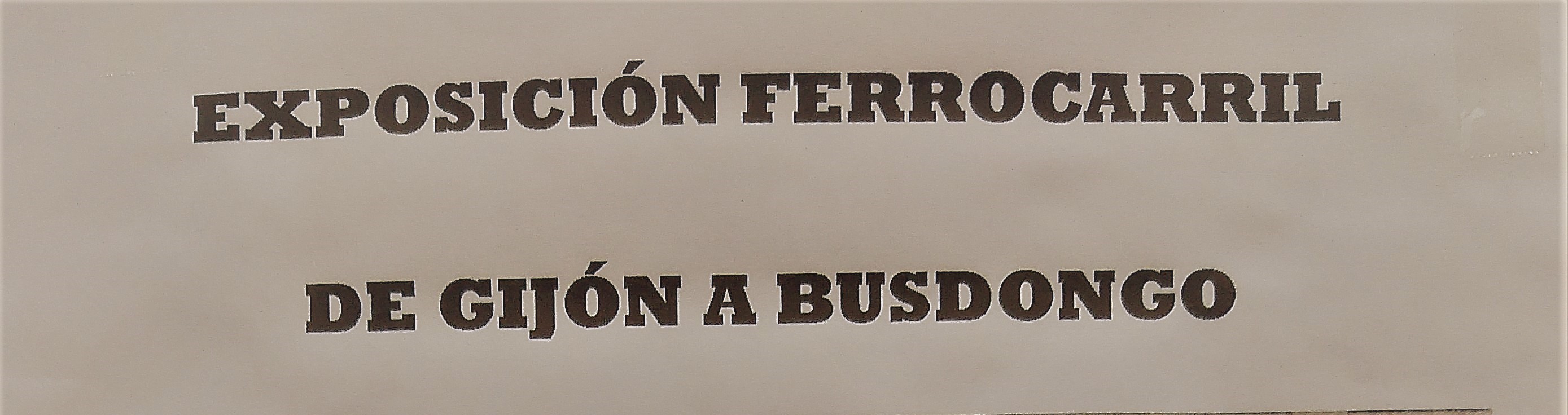 Exposición ferrocarril Gijón - Busdongo (Ujo)_02